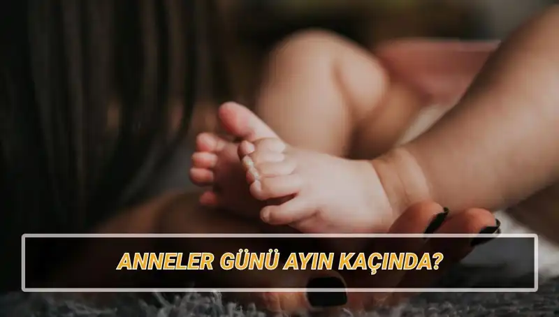 2025 Anneler Günü: Hangi Tarihte Kutlanacak ve Tarihçesi