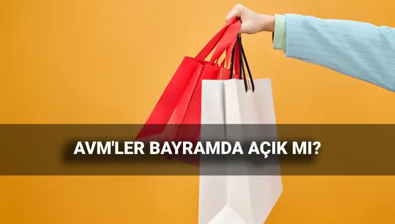2025 Kurban Bayramı’nda AVM’ler Açık mı? Çalışma Saatleri Nedir?