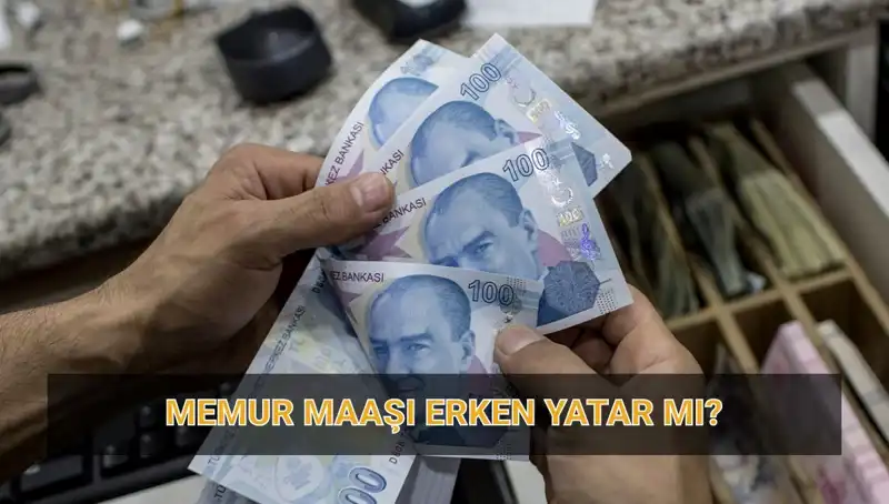 Memur Maaşları Nisan'da Erken Yatacak mı? İşte Ödeme Takvimi!