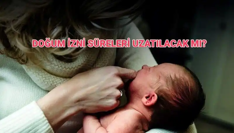 Annelik İzin Sürelerinde Değişiklikler: Doğum İzni Kaç Gün Olacak?