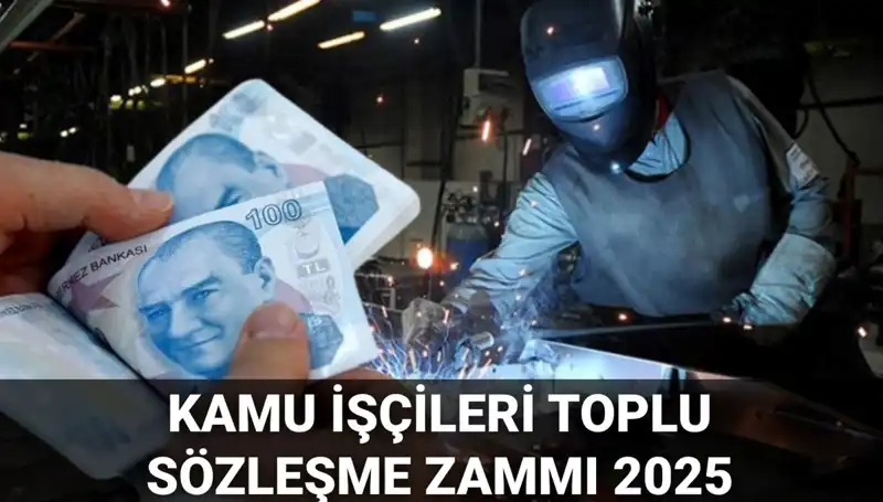 2025 Kamu İşçileri İçin Toplu Sözleşme Zammı: Ücretler Artacak mı?